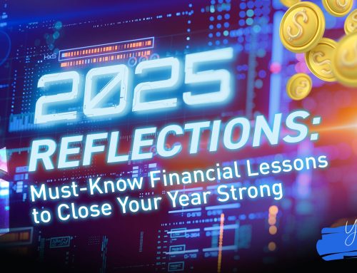2025 Reflections: Must-Know Financial Lessons to Close Your Year Strong